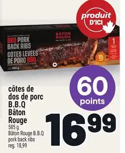 Metro CÔTES DE DOS DE PORC B.B.Q BÂTON ROUGE offer