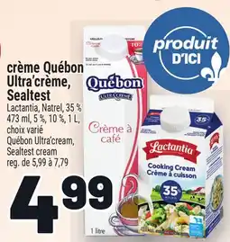 Metro CRÈME QUÉBON ULTRA'CRÈME, SEALTEST | QUÉBON ULTRA'CREAM, SEALTEST CREAM offer