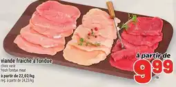Metro VIANDE FRAÎCHE À FONDUE offer