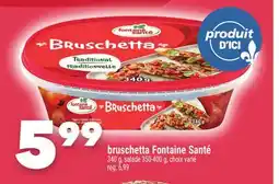 Marche Ami BRUSCHETTA FONTAINE SANTÉ offer