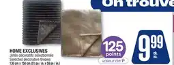 Jean Coutu HOME EXCLUSIVES Selected decorative throws offer