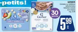 Jean Coutu GERBER Selected cereals and snacks offer