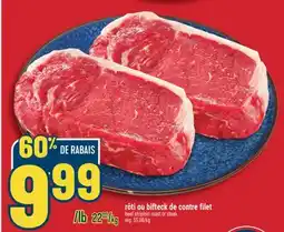 Marché Adonis RÔTI OU BIFTECK DE CONTRE FILET | BEEF STRIPLOIN ROAST OR STEAK offer