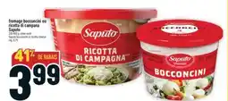 Marché Adonis Fromage bocconcini ou ricotta di campana Saputo | Saputo bocconcini or ricotta cheese offer