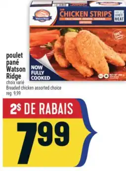 Marché Adonis POULET PANÉ WATSON RIDGE | BREADED CHICKEN offer