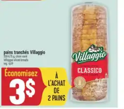 Marché Adonis PAINS TRANCHÉS VILLAGGIO | VILLAGGIO SLICED BREADS offer