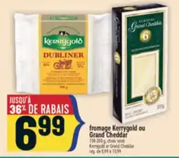 Marché Adonis FROMAGE KERRYGOLD OU GRAND CHEDDAR | KERRYGOLD OR GRAND CHEDDAR offer