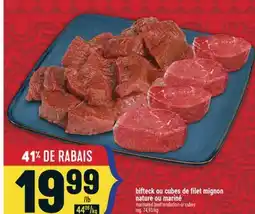Marché Adonis Bifteck ou cubes de filet mignon nature ou mariné | Marinated beef tenderloin or cubes offer