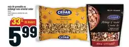 Marché Adonis NOIX DE GRENOBLE OU MÉLANGE NOIX ORIENTAL CEDAR | CEDAR WALNUTS OR ORIENTAL MIX NUTS offer