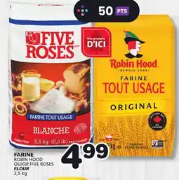 Marches Tradition ROBIN HOOD OR FIVE ROSES FLOUR offer