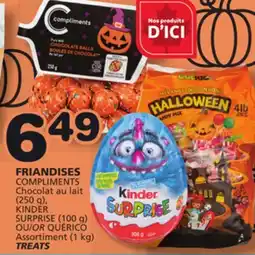 Marches Tradition COMPLIMENTS (250 g) or KINDER SURPRISE (100 g) OR QUÉRICO Assortiment (1 kg) TREATS offer
