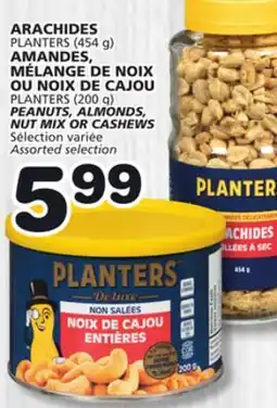 Marches Tradition PLANTERS (200 g) PEANUTS, ALMONDS, NUT MIX OR CASHEWS offer