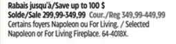 Canadian Tire Napoleon Selected Napoleon or For Living Fireplace offer