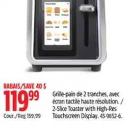 Canadian Tire 2-Slice Toaster with High-Res Touchscreen Display offer