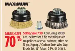 Canadian Tire MAXIMUM Carbon Steel Wire Cup Brush Set offer