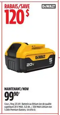 Canadian Tire Dewalt 20V MAX Lithium-Ion 5.0Ah Premium Battery offer