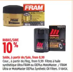 Canadian Tire FRAM Ultra or MotoMaster OEPlus Synthetic Oil Filters offer