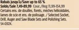 Canadian Tire MAXIMUM Selected Socket, Drill, Auger and Saw Blade Sets and Polishing Sets offer