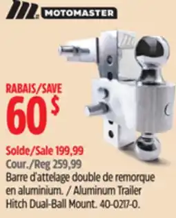 Canadian Tire Motomaster Aluminum Trailer Hitch Dual-Ball Mount offer