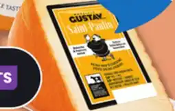 IGA SAINT-PAULIN MONSIEUR GUSTAV CHEESE offer