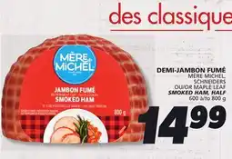 IGA MÈRE MICHEL SMOKED HAM, HALF offer