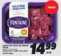 IGA FAMILLE FONTAINE FRESH VEAL CUBES FOR STEW offer