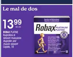 Uniprix ROBAX PLATINE Ibuprofène et relaxant musculaire/Ibuprofen and muscle relaxant Caplets offer