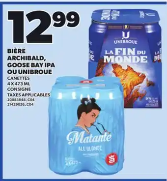 Provigo BIÈRE ARCHIBALD, GOOSE BAY IPA OU UNIBROUE, 4 X 473 ML offer