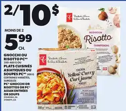 Provigo PC GNOCCHI OR RISOTTOS, 350-400 G OR PC ASIAN ENTRÉES OR SOUPS, 300 G offer