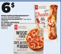 Provigo PC WOOD-FIRED PIZZA, 351-413 G OR PC FRUSTA, 240-350 UN OR CALZONE offer