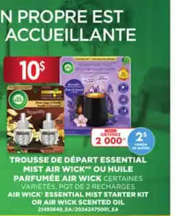 Provigo AIR WICK ESSENTIAL MIST STARTER KIT OR AIR WICK SCENTED OIL offer