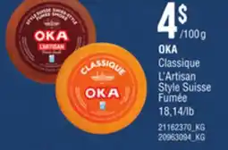 Provigo OKA CLASSIQUE L'ARTISAN STYLE SUISSE FUMÉE offer
