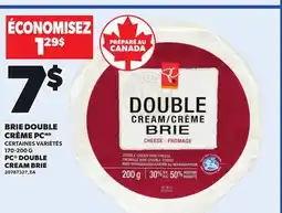 Provigo PC DOUBLE CREAM BRIE, 170-200 G offer
