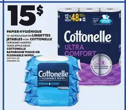Provigo COTTONELLE BATHROOM TISSUE OR FLUSHABLE WIPES offer