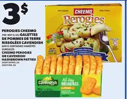 Provigo PEROGIES CHEEMO 745-907 G OR CAVENDISH HASHBROWN PATTIES, 600 G offer