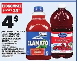 Provigo MOTT'S CLAMATO JUICE, 1,89 L OR OCEAN SPRAY 100% JUICE BLEND OR COCKTAIL, 1,77-1,89 L offer