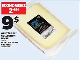 Provigo PC BLACK LABEL GRUYERE, 200 G offer