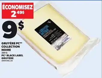 Provigo PC BLACK LABEL GRUYERE, 200 G offer