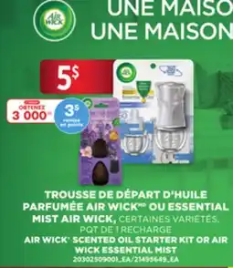 Provigo AIR WICK SCENTED OIL STARTER KIT OR AIR WICK ESSENTIAL MIST offer