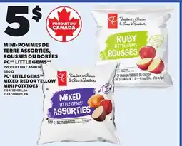 Provigo PC LITTLE GEMS MIXED, RED OR YELLOW MINI POTATOES offer