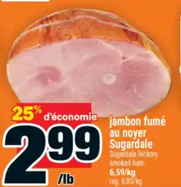 Super C jambon fumé au noyer Sugardale | Sugardale hickory smoked ham offer