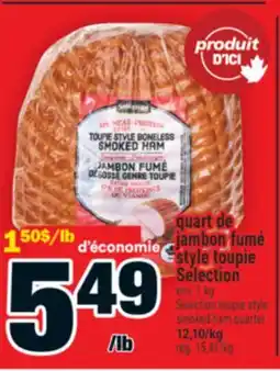 Super C quart de jambon fumé style toupie Selection | Selection toupie style smoked ham quarter offer