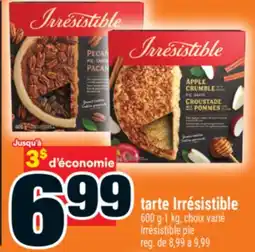 Super C tarte Irrésistible | Irrésistible pie offer