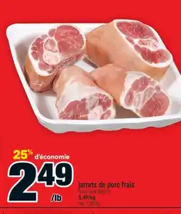 Super C JARRETS DE PORC FRAIS | FRESH PORK SHANKS offer