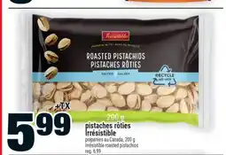 Super C pistaches rôties Irrésistible | Irrésistible roasted pistachios offer