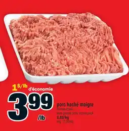 Super C porc haché maigre | lean ground pork, econo pack offer