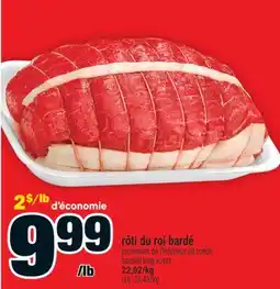 Super C rôti du roi bardé | barded king roast offer