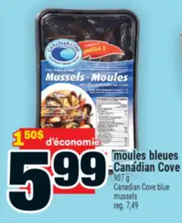 Super C MOULES BLEUES CANADIAN COVE | CANADIAN COVE BLUE MUSSELS offer