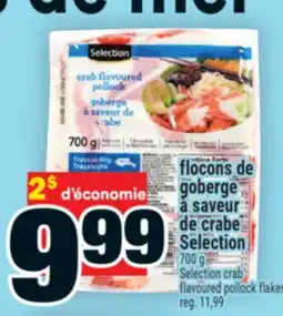 Super C flocons de goberge à saveur de crabe Selection | Selection crab flavoured pollock flakes offer