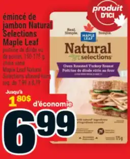 Super C émincé de jambon Natural Selections Maple Leaf | Maple Leaf Natural Selections shaved ham offer